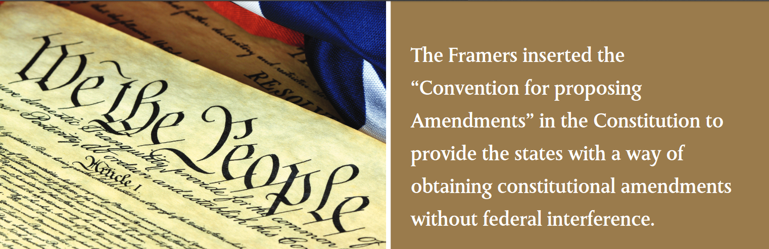 The Framers inserted the “Convention for proposing Amendments” in the Constitution to provide the states with a way of obtaining constitutional amendments without federal interference. The Framers inserted the “Convention for proposing Amendments” in the Constitution to provide the states with a way of obtaining constitutional amendments without federal interference.